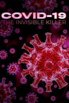 Covid-19: The Invisible Killer