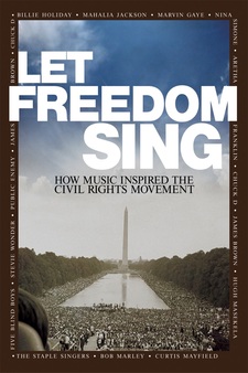 Let Freedom Sing: How Music Inspired the...