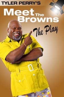 Tyler Perry: Meet the Browns - The Play