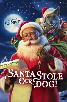 Santa Stole Our Dog: A Merry Doggone Christmas