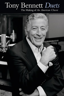 Tony Bennett: Duets - The Making of an A...