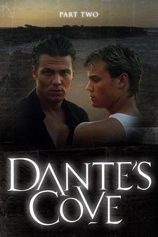 Dante's Cove, Part 2 "Then There Was Dar...