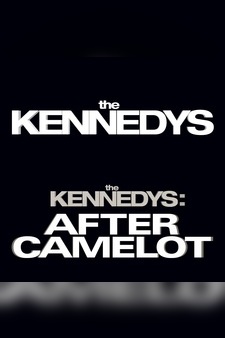 The Kennedys + The Kennedys: After Camelot