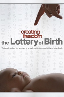 Creating Freedom: The Lottery of Birth