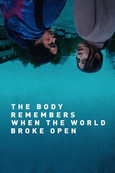 The Body Remembers When The World Broke Open