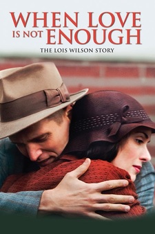 When Love Is Not Enough: The Lois Wilson...
