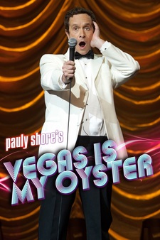 Pauly Shore's: Vegas is My Oyster