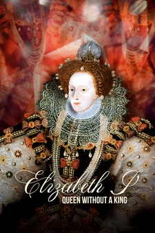 Elizabeth I: The Queen Without a King