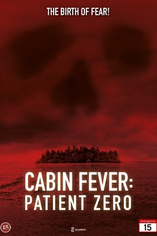 Cabin Fever Patient Zero