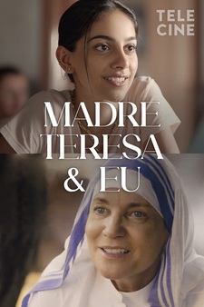Mother Teresa & Me