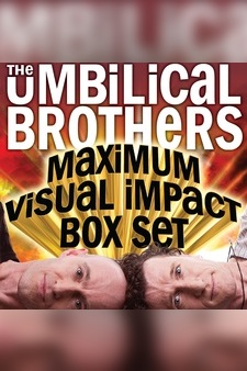 The Umbilical Brothers: Maximum Visual Impact Collection