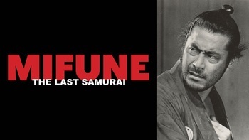 Mifune: The Last Samurai