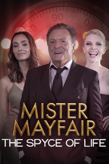 Mister Mayfair: The Spyce of Life