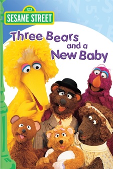 Sesame Street: Three Bears and a New Bab...