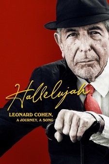 Hallelujah: Leonard Cohen, A Journey, A...