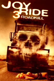 Roadkill 3 aka Joy Ride 3