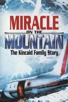 Miracle On the Mountain: The Kincaid Fam...