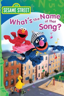 Sesame Street: What's the Name of that S...
