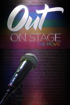 Out on Stage: The Movie