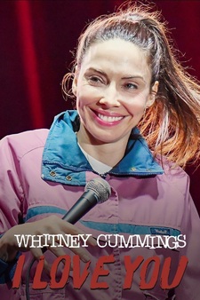 Whitney Cummings: I Love You