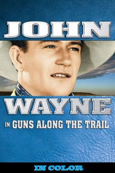 John Wayne in Guns Along the Trail (In Color)