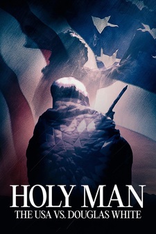 Holy Man: The USA vs. Douglas White