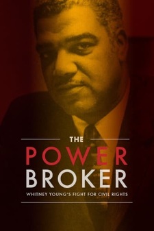 The Powerbroker: Whitney Young's Fight for Civil Rights