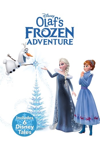 Olaf's Frozen Adventure - Includes 6 Disney Tales