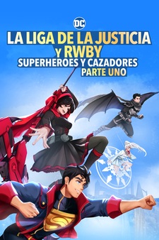 Justice League x RWBY: Super Heroes and...