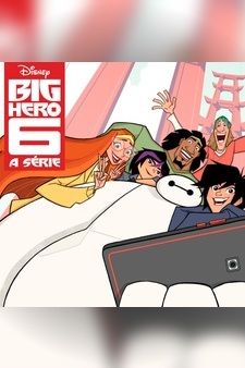Big Hero 6 The Series