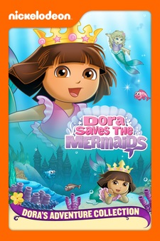 Dora Saves the Mermaids (Dora the Explorer)