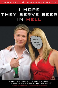 I Hope They Serve Beer In Hell (Unrated)