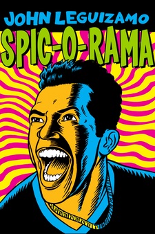 John Leguizamo: Spic-O-Rama