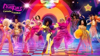 Canada's Drag Race: Canada vs. The World
