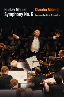 Lucerne Festival 2006 - Abbado conducts Mahler Symphony No. 6