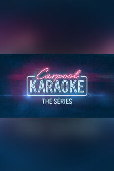 Carpool Karaoke: The Series