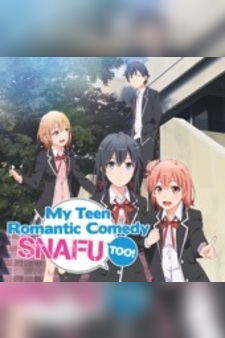 My Teen Romantic Comedy SNAFU Too (Original Japanese Version)