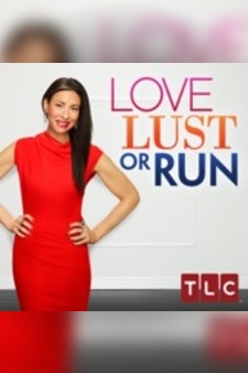 Love, Lust or Run