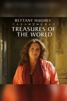 Bettany Hughes' Treasures of the World