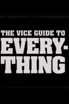 The Vice Guide to Everything