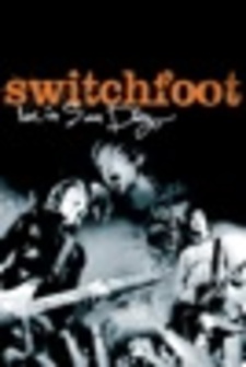 Switchfoot: Live In San Diego