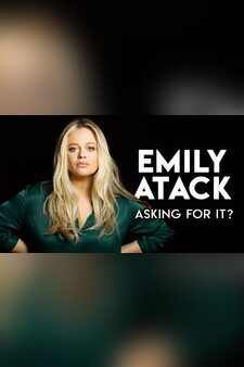 Emily Atack: Asking For It?