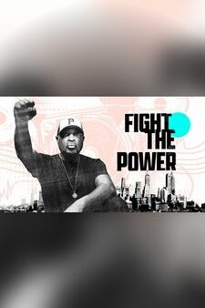 Fight the Power: How Hip Hop Changed the World  Category: Documentary
