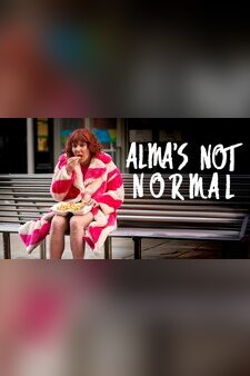Alma's Not Normal