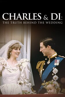 Charles and Di: The Truth Behind The Wed...