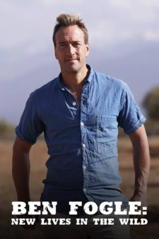 Ben Fogle: New Lives in the Wild