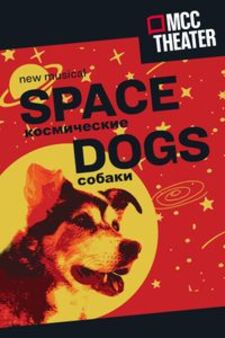 Space Dogs: A New Musical