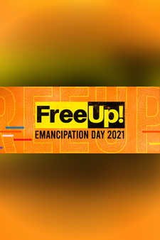 FreeUp! Emancipation Day 2021