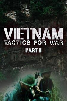Vietnam: Tactics for War Part II