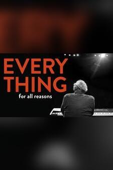 Everything For All Reasons